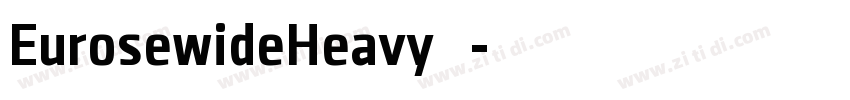 EurosewideHeavy 普通字体转换